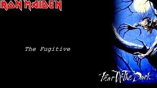 Iron Maiden -The Fugitive (lyrics on screen) HQ/HD