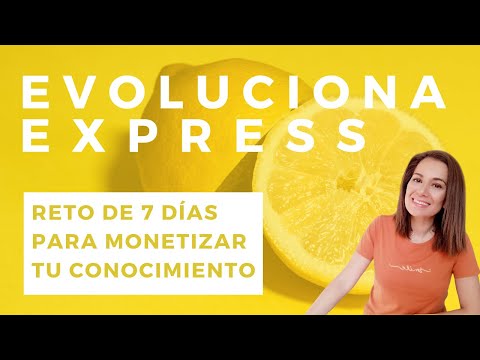 , title : 'EVOLUCIONA EXPRESS: RETO DE 7 DÍAS PARA MONETIZAR TU CONOCIMIENTO |EVOLUXIONADOS #28'