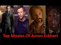 Top 29 Movies of Aaron Eckhart and Upcoming Project
