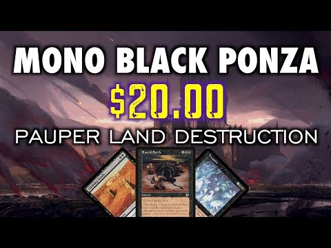 MTG - Mono Black Ponza, The $20 Pauper Land Destruction Deck for Magic: The Gathering
