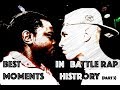 BEST MOMENTS IN BATTLE RAP HISTORY PART 3