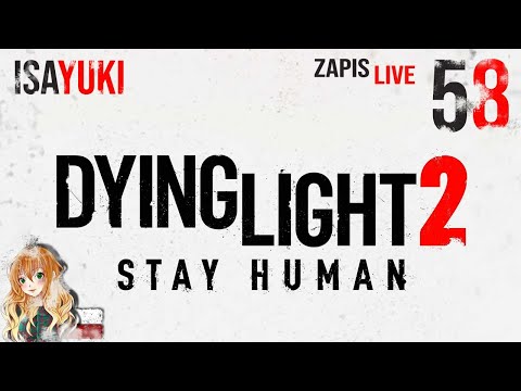 Dying Light 2: Stay Human PL - Zapis Live - odc. 58 - Ostatnie metro, Anomalie i przekaźniki