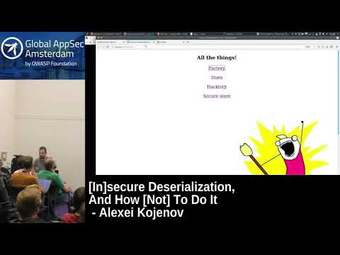 [In]secure Deserialization, And How [Not] To Do It - Alexei Kojenov