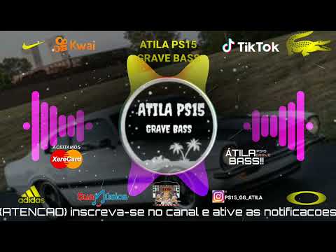 MEDIO PAREDÃO = TA TENDO DISPUTA PRA BOTAR NA PIPOKINHA 2023 (((ATILA PS15 GRAVE BASS)))