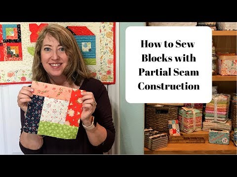 How to Sew Blocks with Partial Seam Construction