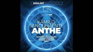Kamilo Sanclemente - Anthe (Golan Zocher Remix) [SoulArt Recordings]