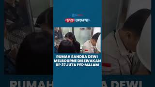Potret Isi Rumah Sandra Dewi & Harvey Moeis di Melbourne, Diduga Disewakan Rp 37 Juta per Malam