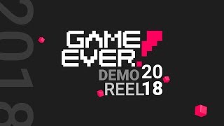 Demo Reel 2018 / Game Ever