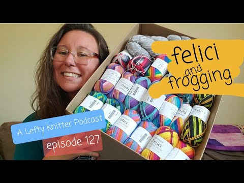 A Lefty Knitter Podcast - Episode 127