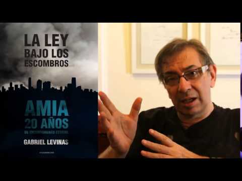 Gabriel Levinas sobre el espía infiltrado en la AMIA