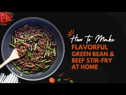 Ground Beef and Green Bean Stir Fry - Quick, Simple...