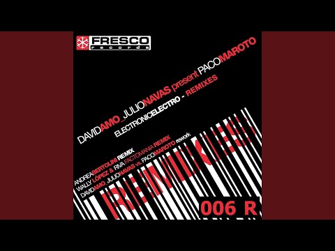 Electronic Electro (David Amo & Julio Navas vs Paco Maroto Remix)