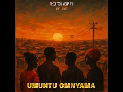 Trechyson Molly vx - Umuntu Omnyama (Official Audio) (feat. Lah&rsquo;Vee)