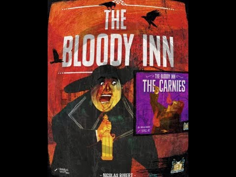 Cracking Open...Bloody Inn (2015) &  The Bloody Inn: The Carnies (2017) @Pearl Games