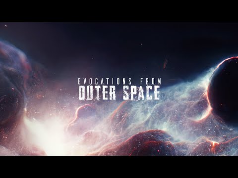 Evocations from Outer Space