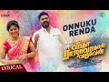 Onnuku Renda Lyrical Vantha Rajavathaan Varuven STR Hiphop Tamizha Sundar C LYCA