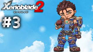 【ゼノブレイド２】第2話　ニアを救出せよ！ ※ネタバレ注意 #3【にじさんじ/ベルモンド・バンデラス】