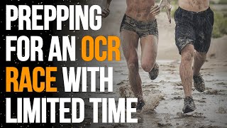 How to Train for an Obstacle Course Race with Limited Time