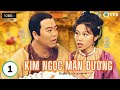 Phim TVB Lồng Tiếng Kim Ngọc Mãn Đường 1 40 Âu Dương Chấn Hoa Trần Diệu Anh Gian