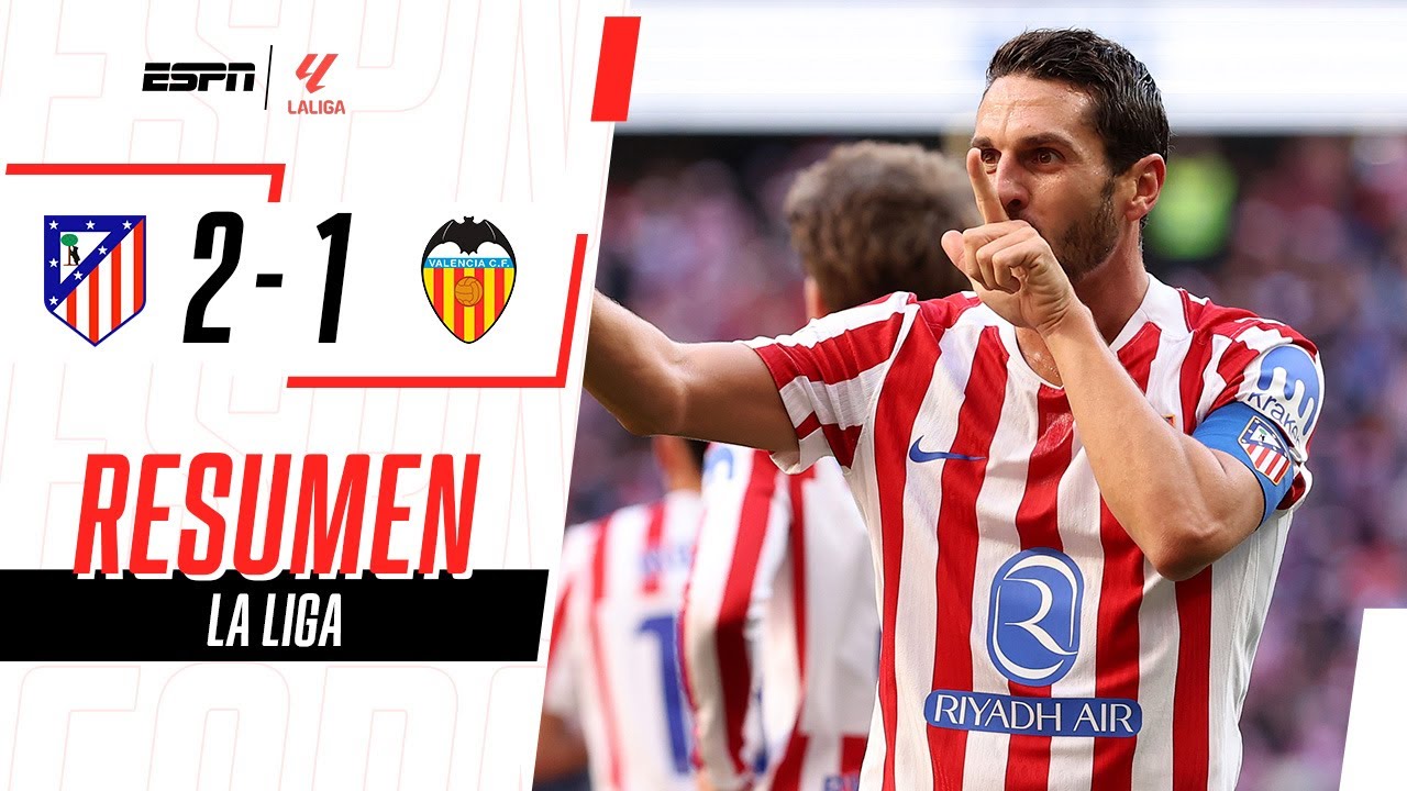 EL GOLAZO DE BELTRÁN NO ALCANZÓ Y EL COLCHONERO FESTEJÓ | Atl. Madrid 2-1 Valencia | RESUMEN