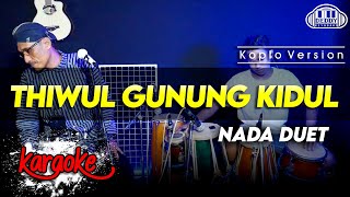 Download lagu THIWUL GUNUNG KIDUL KARAOKE NADA DUET VERSI DANGDUT KOPLO JARANAN TERBARU mp3 Download lagu THIWUL GUNUNG KIDUL KARAOKE NADA DUET VERSI DANGDUT KOPLO JARANAN TERBARU mp3