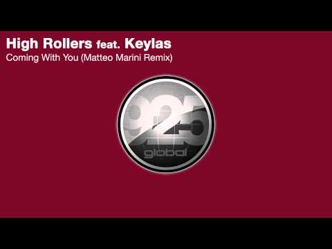 High Rollers feat Keylas - Coming With You (Matteo Marini Remix)