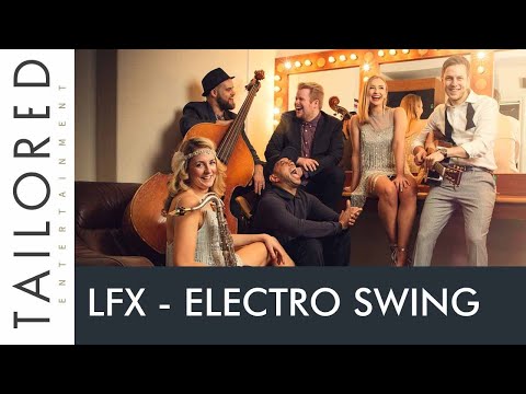 LFX Electro Swing - Electro Swing Band Hire, UK