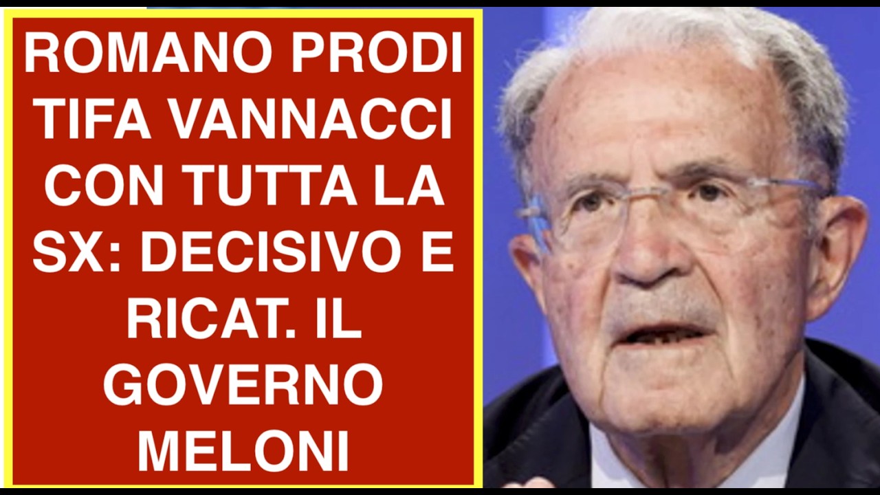 ROMANO PRODI TIFA VANNACCI CON TUTTA LA SX: DECISIVO E RICAT. IL GOVERNO MELONI