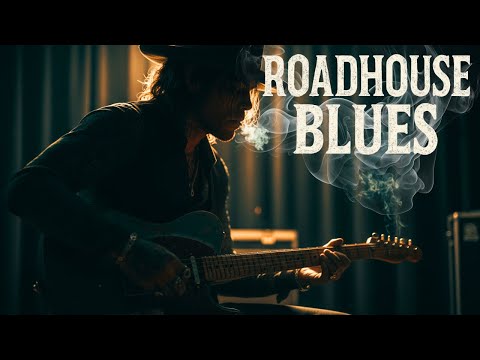 The BEST Roadhouse Blues | Heavy Texas Heat & Smoky Whiskey Vibes 🥃🔥
