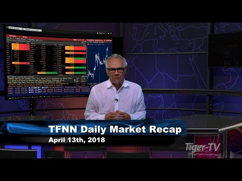 April 13th Daily Market Recap with Tom O'Brien on TFNN