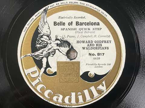 Belle Of Barcelona - Howad Godfrey And His Waldorfians - Piccadilly 817