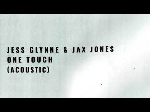 Jess Glynne & Jax Jones   One Touch Acoustic