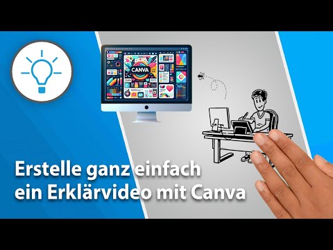 Erklärvideo ganz einfach mit Canva erstellen / Schritt-für-Schritt-Anleitung