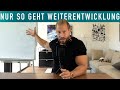 Darum bleibst du stehen und entwickelst dich nicht weiter ! Das kannst du tun 🚀