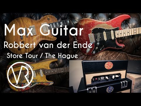 Max Guitar / Store Tour / Robbert van der Ende / Interview / VintageandRare.com