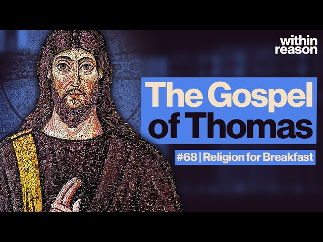 Why is the Gospel of Thomas Not in the Bible? SDDEFAULT Thumbnail