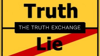 The Truth Exchange