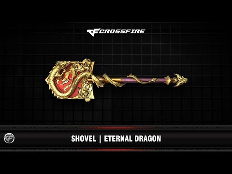 CF : Shovel | Eternal Dragon