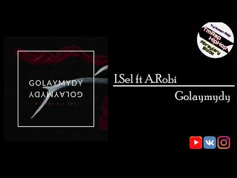 I.Sel ft A.Robi-Golaymydy (TmRap-HipHop)