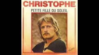 Christophe   Petite fille du soleil     1975        ( B.B. le 08/10/2019 ).