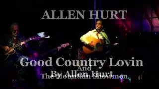 Good Country Loving By Allen Hurt
