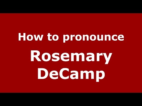 How to pronounce Rosemary DeCamp (American English/US)  - PronounceNames.com