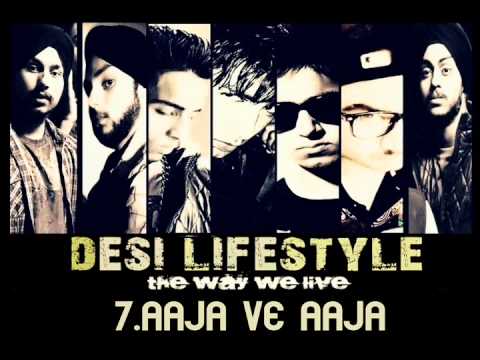 download lagu mp3 mp4 Aaja Ve Aaja Ve Desi Lifestyle Lyrics, download lagu Aaja Ve Aaja Ve Desi Lifestyle Lyrics gratis, unduh video klip Aaja Ve Aaja Ve Desi Lifestyle Lyrics