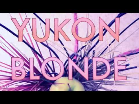 Yukon Blonde - Brides Song