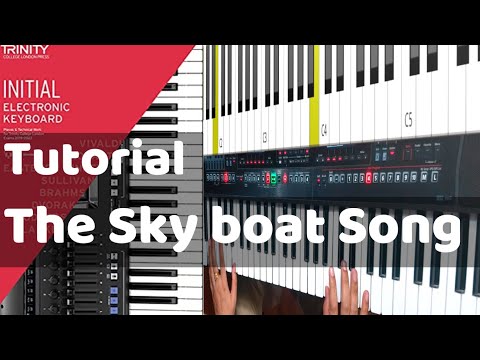 The Skye Boat Song | Initial Grade Electronic Keyboard Trinity Exam 2019 -2022
