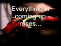 Black-Everything is coming up roses... 