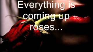 Black-Everything is coming up roses...