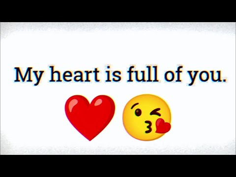 Love Messages For Someone Special ❤️ - My Heart Is Full Of You.. #lovemessages