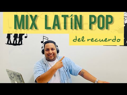 DJ GRECO - MIX LATIN POP DEL RECUERDO (JERAU, BACANOS, VICTOR MUÑOZ,  FONSECA, KEMA, DANNI UBEDA)