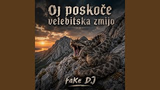 Oj poskoče velebitska zmijo Oj poskoče velebitska zmijo